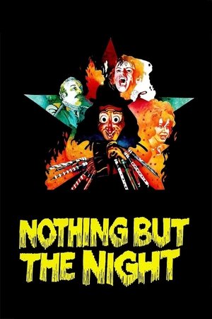 Watch Free Nothing But the Night (1973)