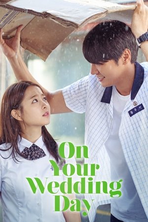 Watch Free On Your Wedding Day (2018)