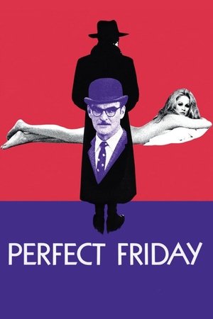 Watch Free Perfect Friday (1970)
