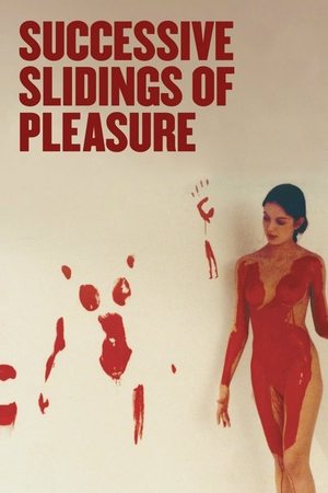 Watch Free Successive Slidings of Pleasure (1974)