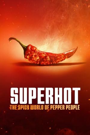 Watch Free Superhot The Spicy World of Pepper People (2024)
