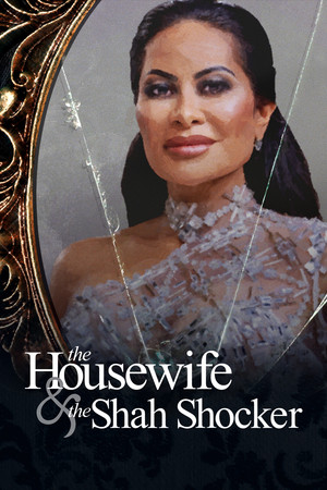 Watch Free The Housewife the Shah Shocker (2021)