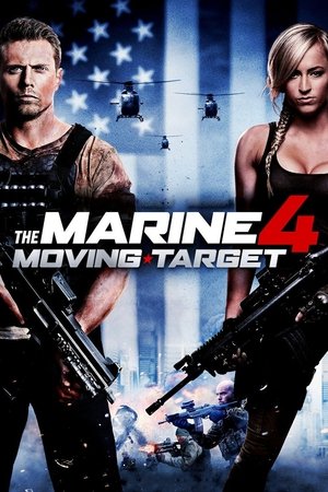 Watch Free The Marine 4: Moving Target (2015)