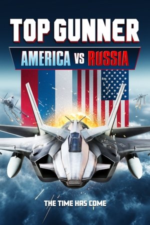 Watch Free Top Gunner America vs Russia (2023)