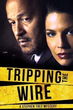 Watch Free Tripping the Wire A Stephen Tree Mystery (2005)
