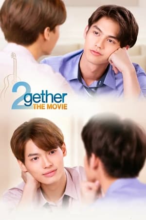 Watch Free 2gether The Movie (2021)