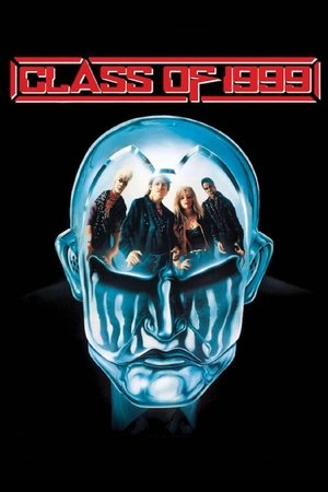 Watch Free Class of 1999 (1990)