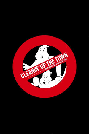 Watch Free Cleanin Up the Town: Remembering Ghostbusters (2019)
