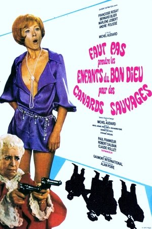 Watch Free Faut pas prendre les enfants du bon Dieu pour des canards sauvages (1968)