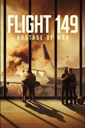 Watch Free Flight 149 Hostage of War (2025)
