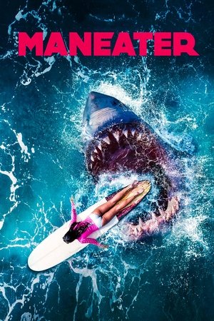 Watch Free Maneater (2022)