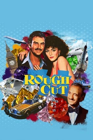 Watch Free Rough Cut (1980)