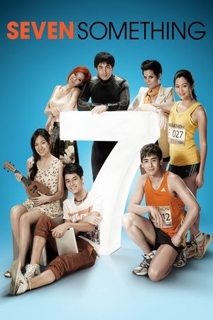 Watch Free Seven Something (2012)