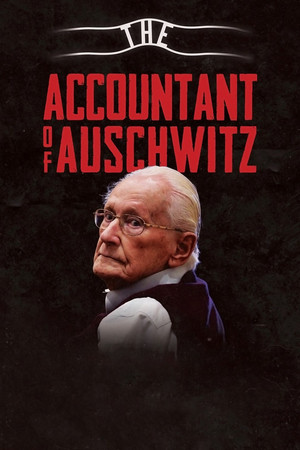 Watch Free The Accountant of Auschwitz (2018)