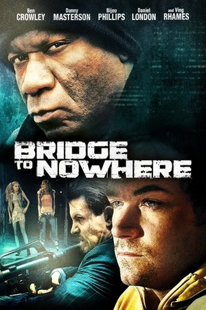 Watch Free The Bridge to Nowhere (2009)