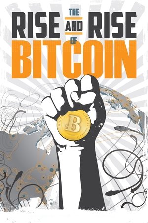 Watch Free The Rise and Rise of Bitcoin (2014)
