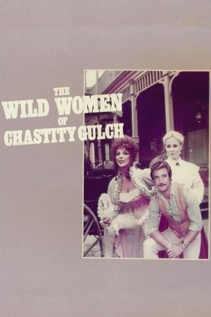 Watch Free The Wild Women of Chastity Gulch (1982)