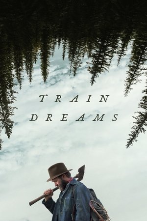 Watch Free Train Dreams (2025)